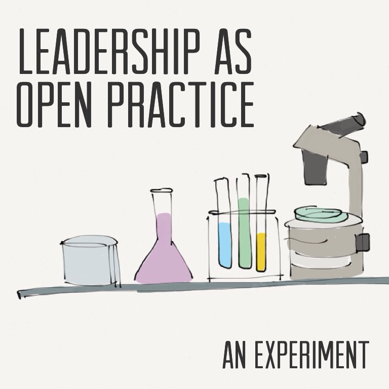 Leadership as open practice: an experiment (@marendeepwell)